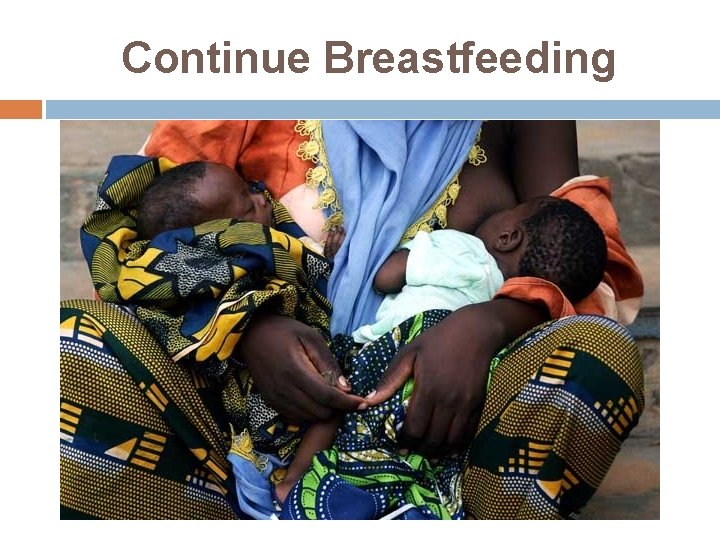 Continue Breastfeeding 