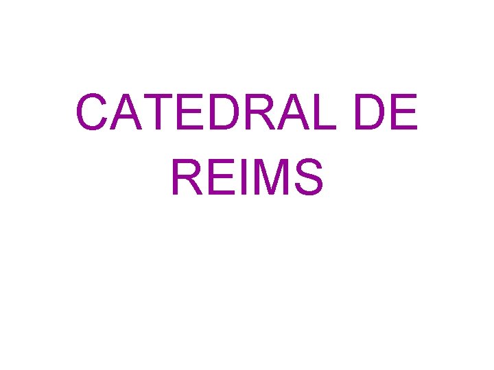 CATEDRAL DE REIMS 