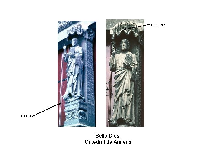 Doselete Peana Bello Dios. Catedral de Amiens 