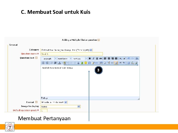 C. Membuat Soal untuk Kuis 3 Membuat Pertanyaan 