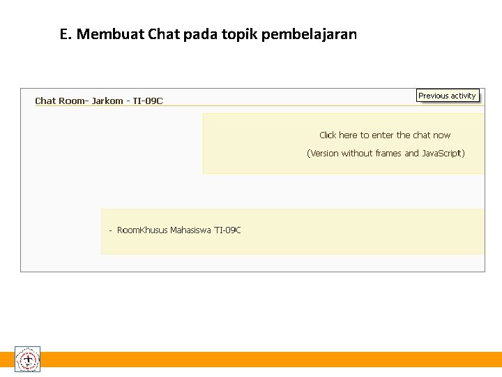 E. Membuat Chat pada topik pembelajaran 