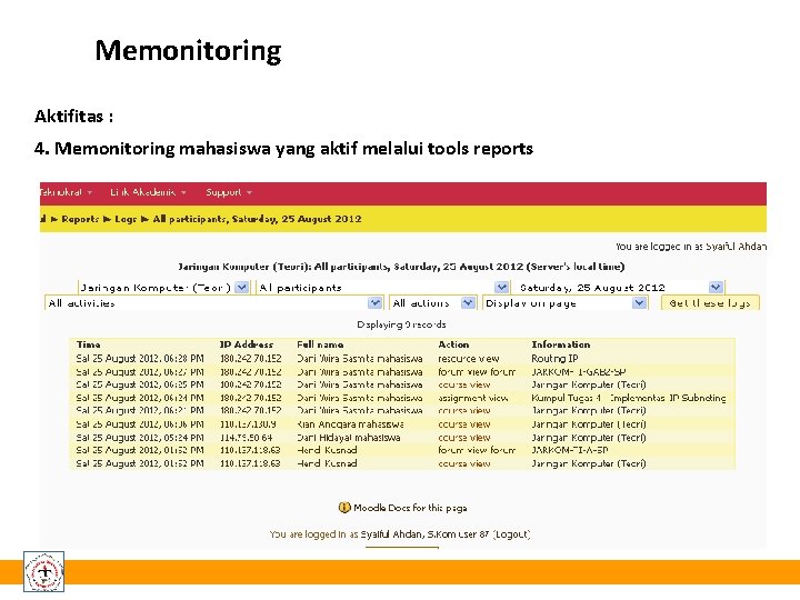 Memonitoring Aktifitas : 4. Memonitoring mahasiswa yang aktif melalui tools reports 