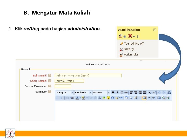 B. Mengatur Mata Kuliah 1. Klik setting pada bagian administration. 