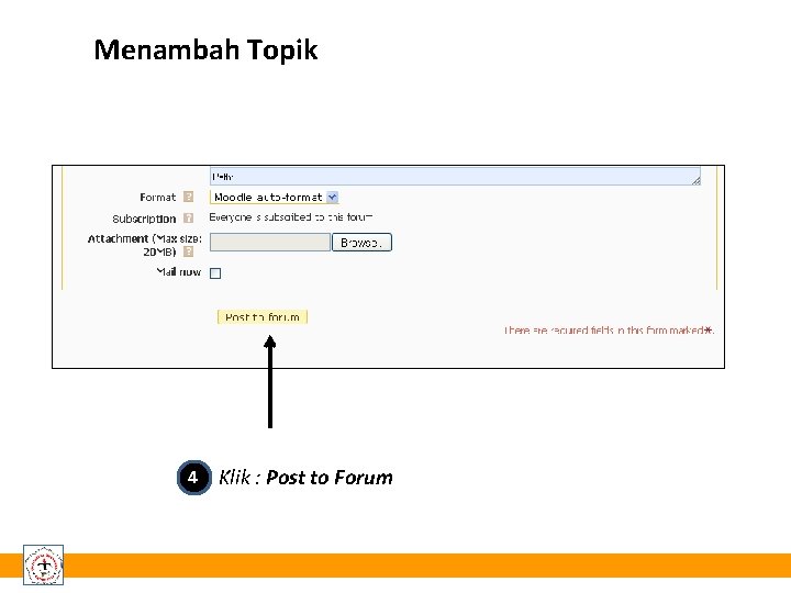 Menambah Topik 4 Klik : Post to Forum 