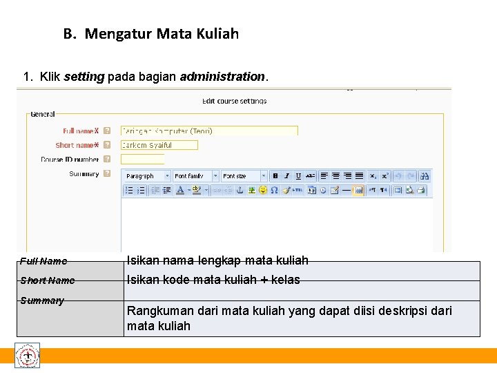 B. Mengatur Mata Kuliah 1. Klik setting pada bagian administration. Full Name Isikan nama