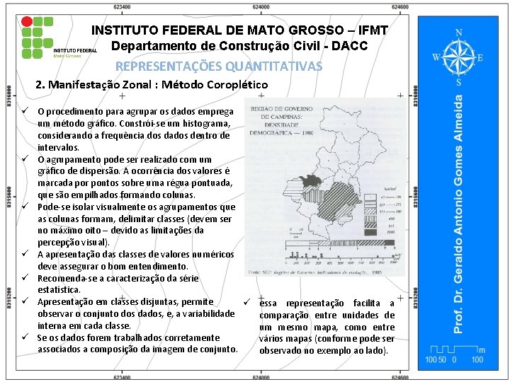 INSTITUTO FEDERAL DE MATO GROSSO – IFMT Departamento de Construção Civil - DACC REPRESENTAÇÕES