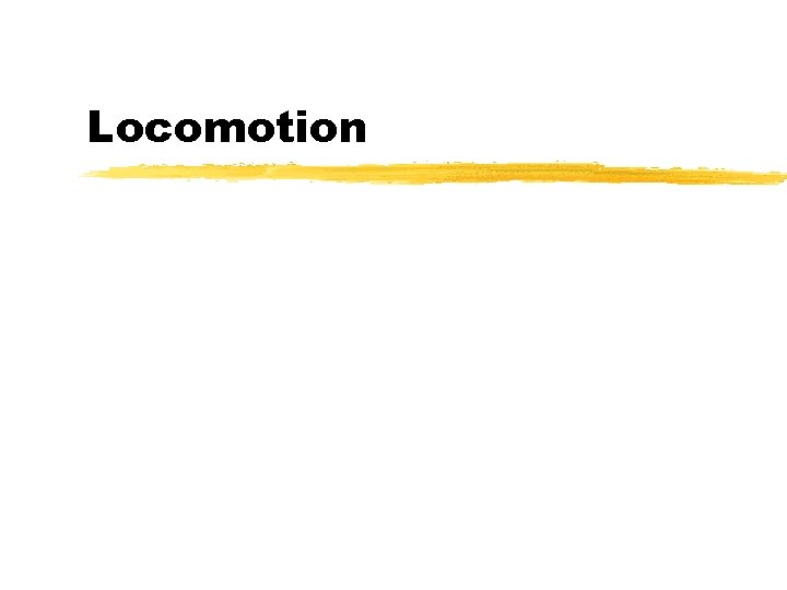 Locomotion 