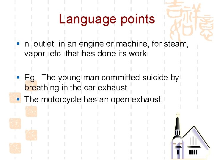 Language points § n. outlet, in an engine or machine, for steam, vapor, etc.