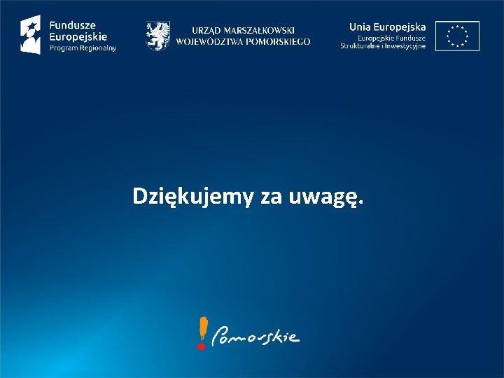 Dziękujemy za uwagę. 