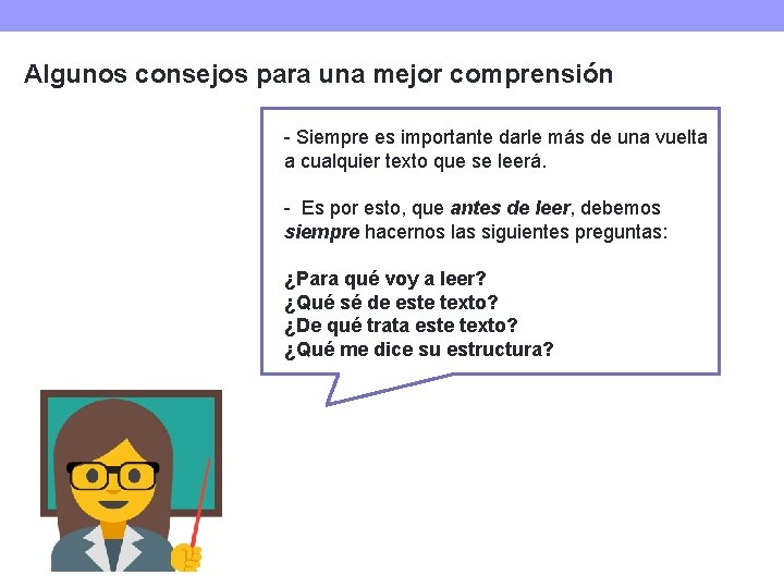 Algunos consejos para una mejor comprensión - Siempre es importante darle más de una Algunos consejos para una mejor comprensión - Siempre es importante darle más de una