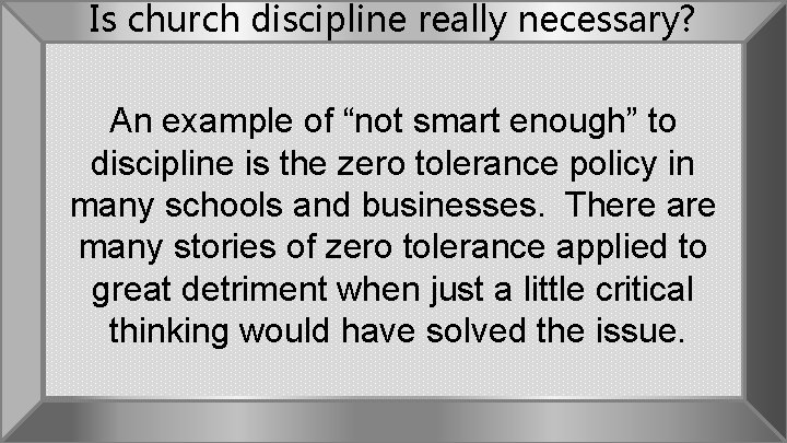 Is church discipline really necessary? An example of “not smart enough” to discipline is
