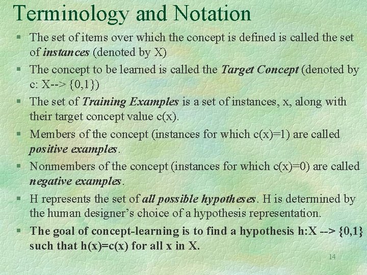 Terminology and Notation § The set of items over which the concept is defined