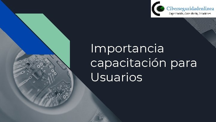 Importancia capacitación para Usuarios 