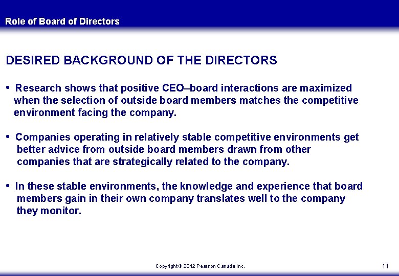 Role of Board of Directors DESIRED BACKGROUND OF THE DIRECTORS • Research shows that