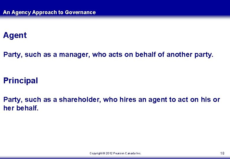 An Agency Approach to Governance Agent Party, such as a manager, who acts on