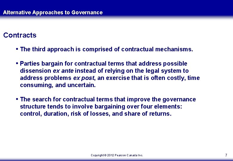 Alternative Approaches to Governance Contracts • The third approach is comprised of contractual mechanisms.