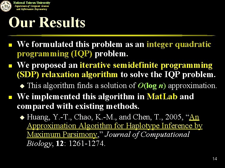 National Taiwan University Department of Computer Science and Information Engineering Our Results n n