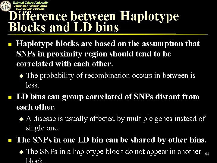 National Taiwan University Department of Computer Science and Information Engineering Difference between Haplotype Blocks
