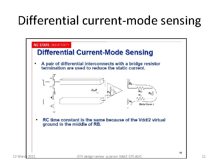 Differential current-mode sensing 12 March 2021 GTK design review p. jarron NA 62 GTK