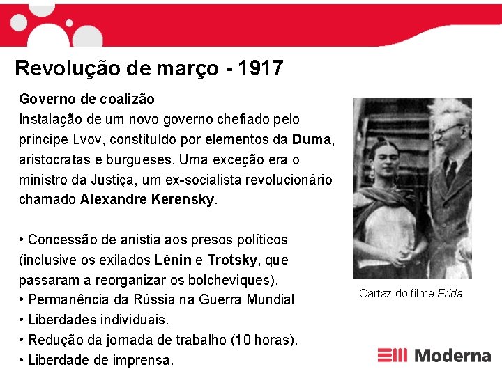 Revolução de março - 1917 Governo de coalizão Instalação de um novo governo chefiado