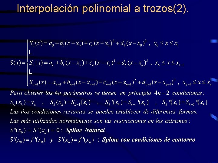 Interpolación polinomial a trozos(2). 