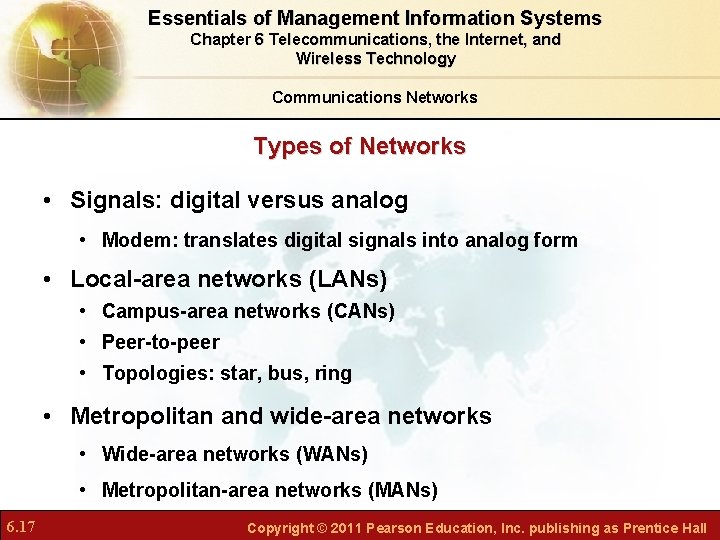 Essentials of Management Information Systems Chapter 6 Telecommunications, the Internet, and Wireless Technology Communications