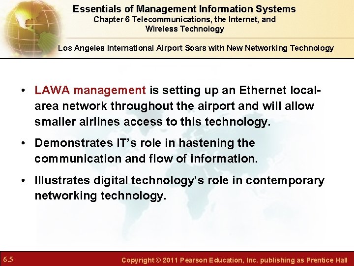 Essentials of Management Information Systems Chapter 6 Telecommunications, the Internet, and Wireless Technology Los