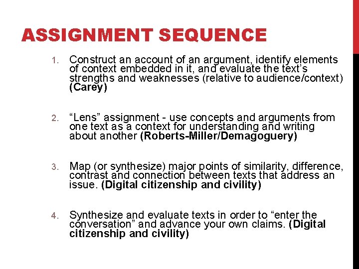 ASSIGNMENT SEQUENCE 1. Construct an account of an argument, identify elements of context embedded