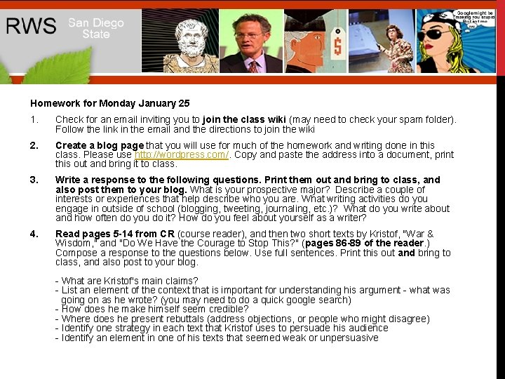 Homework for Monday January 25 1. Check for an email inviting you to join