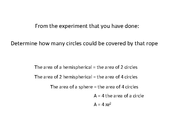 From the experiment that you have done: Determine how many circles could be covered