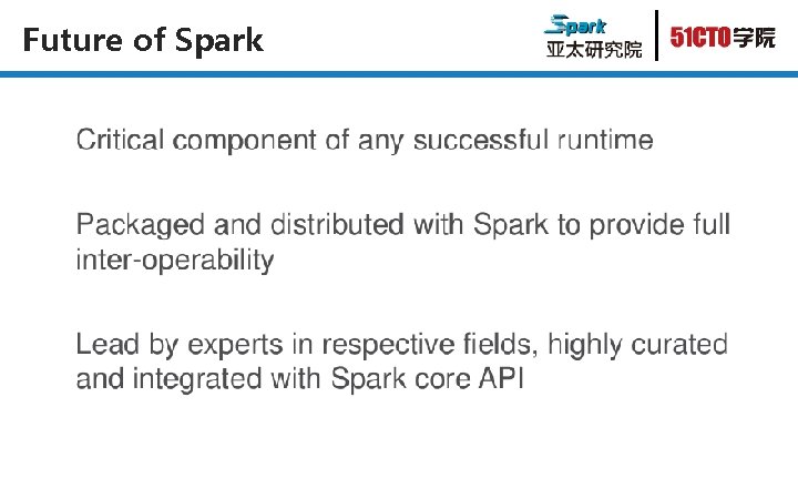 Future of Spark 