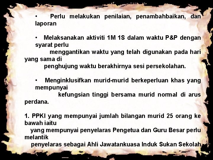 • Perlu menubuhkan Jawatankuasa Bersama Pemantauan • Perlu melakukan penilaian, penambahbaikan, dan laporan • Perlu menubuhkan Jawatankuasa Bersama Pemantauan • Perlu melakukan penilaian, penambahbaikan, dan laporan