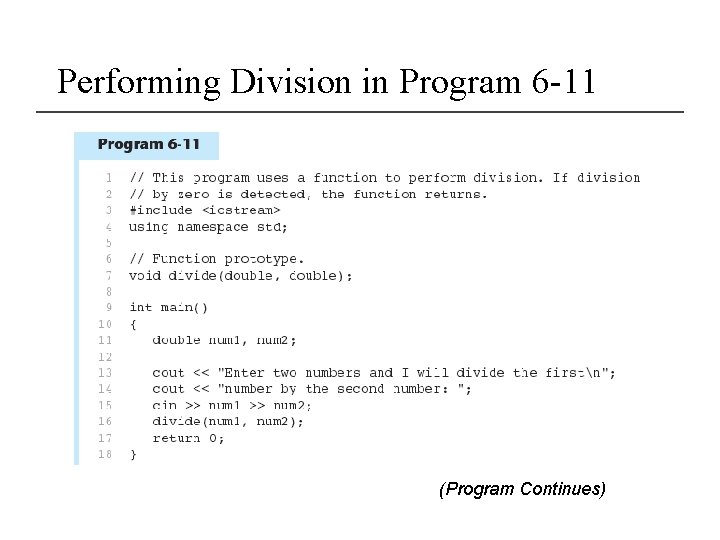 Performing Division in Program 6 -11 (Program Continues) 
