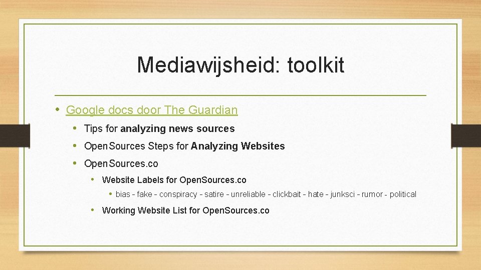 Mediawijsheid: toolkit • Google docs door The Guardian • Tips for analyzing news sources