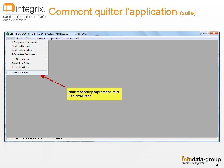 Comment quitter l’application (suite) 78 