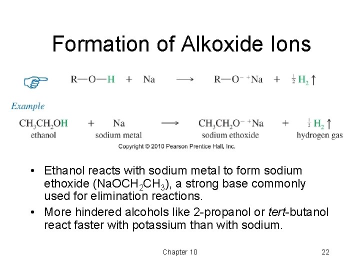 Formation of Alkoxide Ions • Ethanol reacts with sodium metal to form sodium ethoxide Formation of Alkoxide Ions • Ethanol reacts with sodium metal to form sodium ethoxide