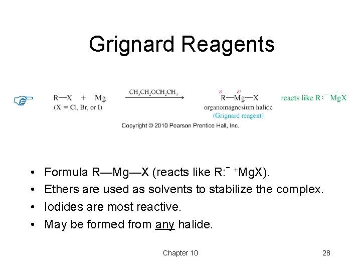Grignard Reagents • • Formula R—Mg—X (reacts like R: - +Mg. X). Ethers are Grignard Reagents • • Formula R—Mg—X (reacts like R: - +Mg. X). Ethers are