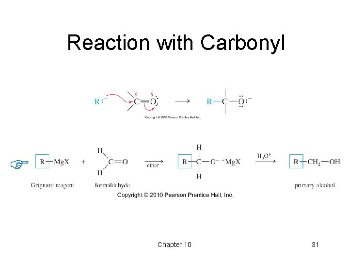Reaction with Carbonyl Chapter 10 31 Reaction with Carbonyl Chapter 10 31