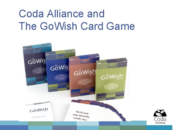 Coda Alliance and The Go. Wish Card Game 