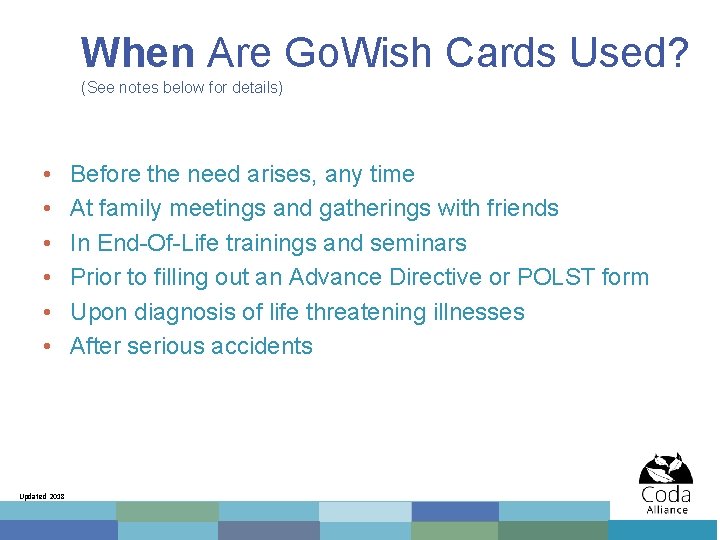 When Are Go. Wish Cards Used? (See notes below for details) • • •