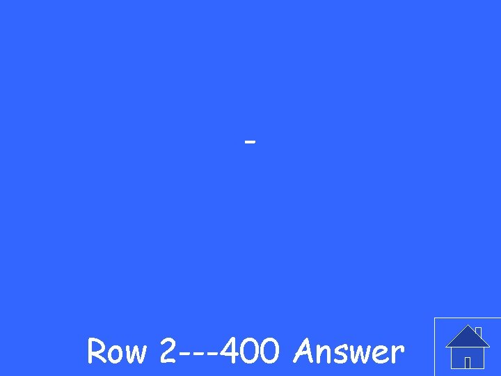 - Row 2 ---400 Answer 