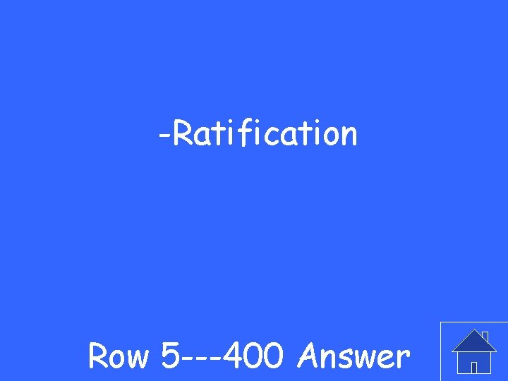 -Ratification Row 5 ---400 Answer 
