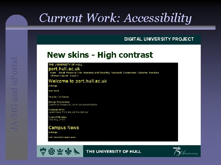JA-SIG and u. Portal Current Work: Accessibility 