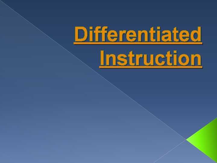 Differentiated Instruction 