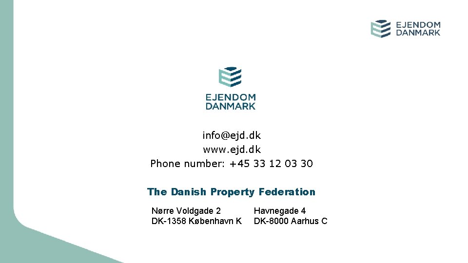 info@ejd. dk www. ejd. dk Phone number: +45 33 12 03 30 The Danish