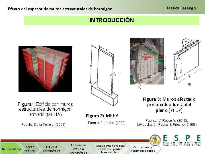 Jessica Sarango Efecto del espesor de muros estructurales de hormigón… INTRODUCCIÓN b) a) Figura