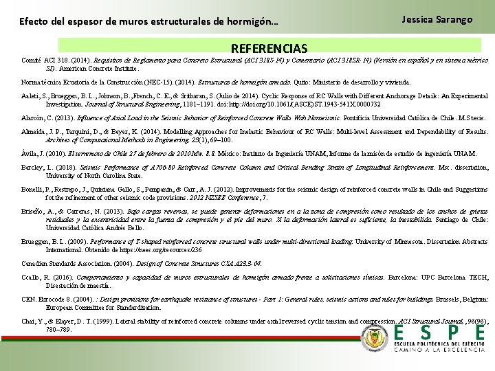 Efecto del espesor de muros estructurales de hormigón… Jessica Sarango REFERENCIAS Comité ACI 318.
