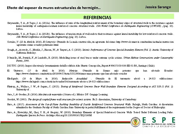 Jessica Sarango Efecto del espesor de muros estructurales de hormigón… REFERENCIAS Chrysanidis, T. A.