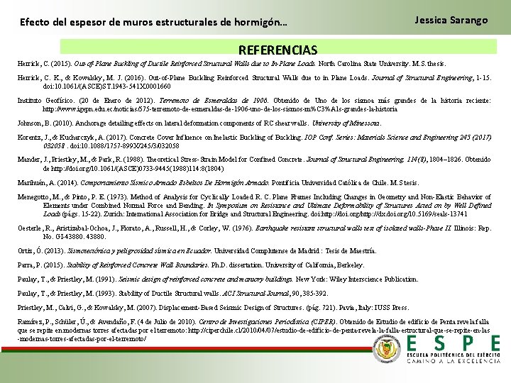 Efecto del espesor de muros estructurales de hormigón… Jessica Sarango REFERENCIAS Herrick, C. (2015).