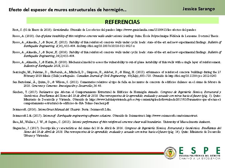 Efecto del espesor de muros estructurales de hormigón… Jessica Sarango REFERENCIAS Root, S. (01